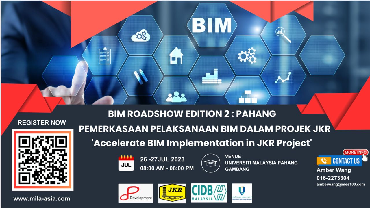 BIM ROADSHOW EDITION 2: PAHANG - PEMERKASAAN PELAKSANAAN BIM DALAM PROJEK JKR "Accelerate BIM Implementation in JKR Project'' on 26th & 27th July 2023